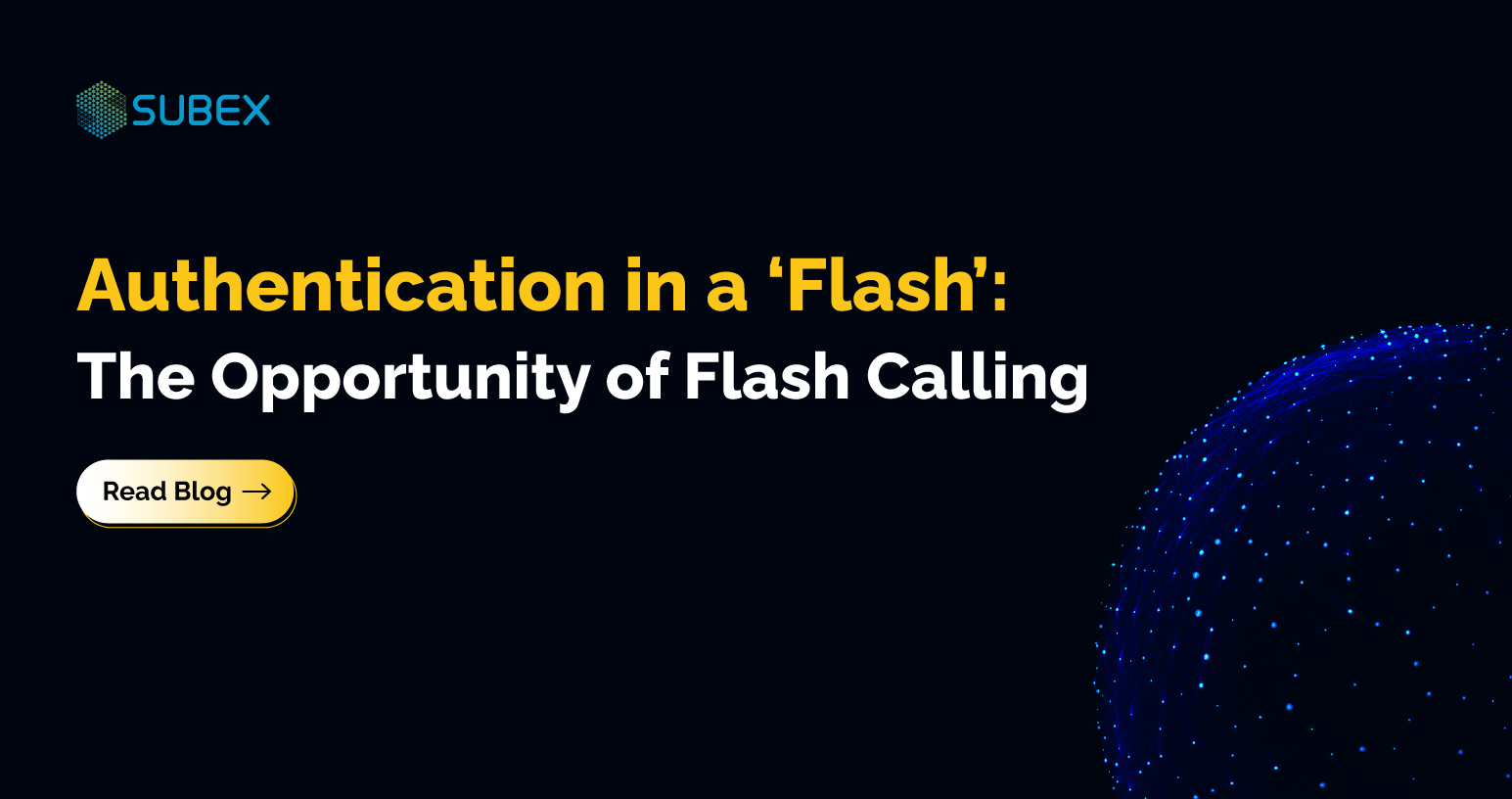 What is Authentication in a ‘Flash’ The Opportunity of Flash Calling