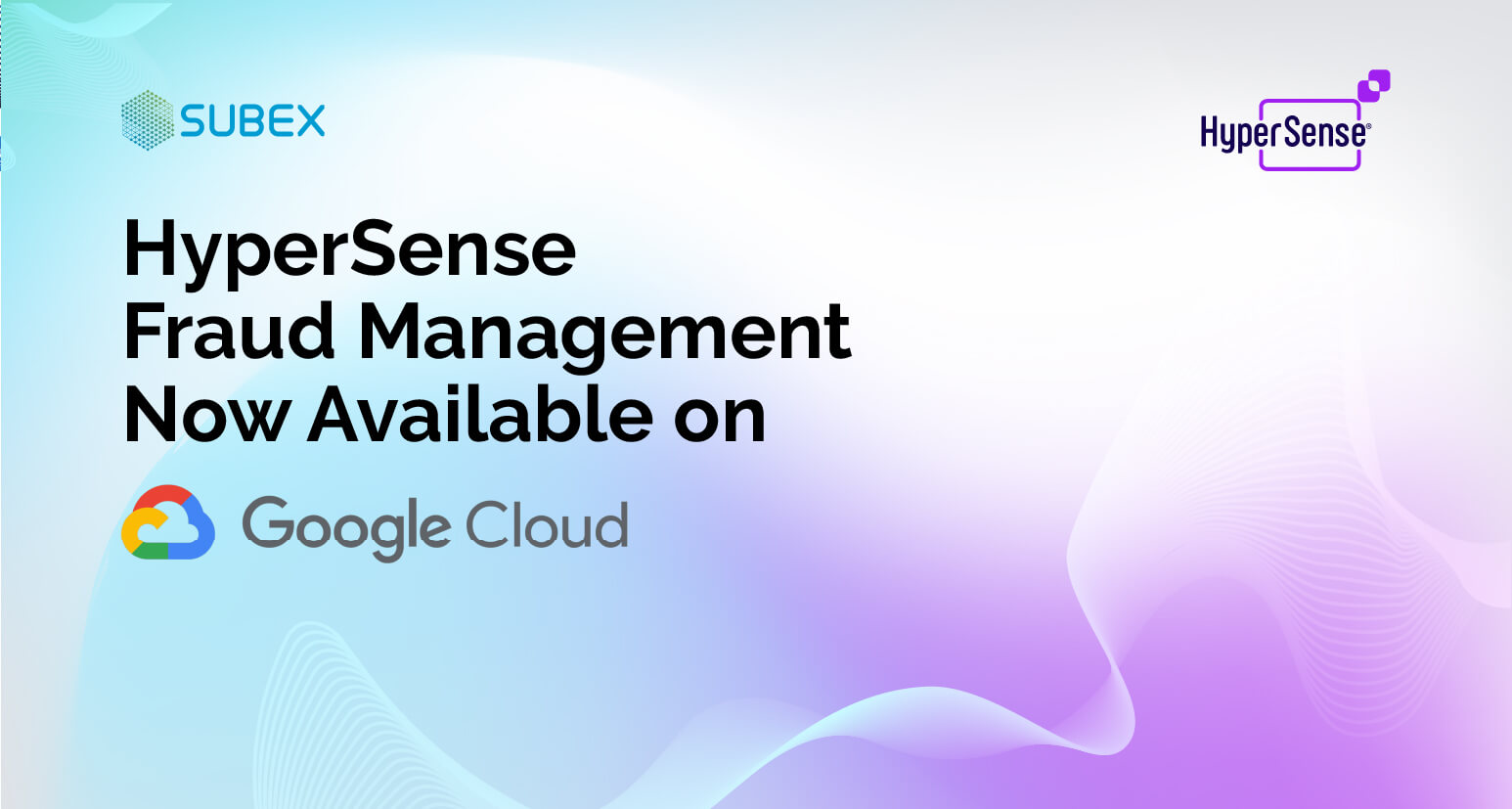 HyperSense Fraud Management now available on Google Cloud